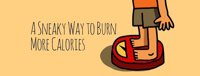 A Sneaky Way to Burn More Calories image
