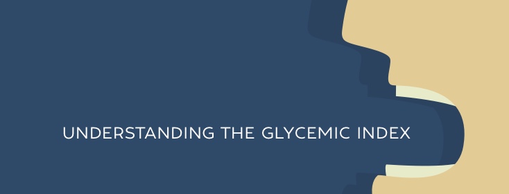 Understanding the Glycemic Index
